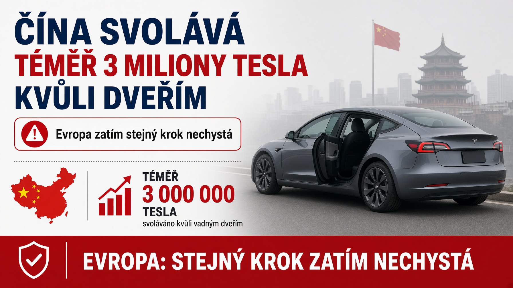 Čína svolává téměř 3 miliony Tesel kvůli dveřím. Evropa zatím stejný krok nechystá